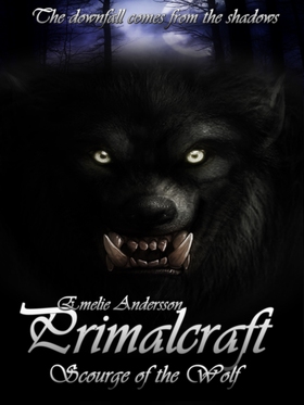 Primalcraft: Scourge of the Wolf (e-bok) av Eme