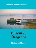 Porträtt av Öregrund: Staden vid havet