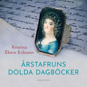 Årstafruns dolda dagböcker (ljudbok) av Kristin