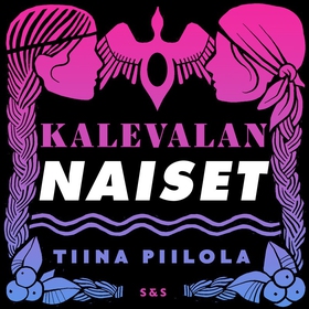 Kalevalan naiset (ljudbok) av Tiina Piilola