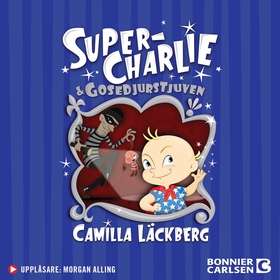 Super-Charlie och gosedjurstjuven (ljudbok) av 