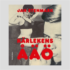 Kärlekens ÅÄÖ (e-bok) av Jan Stenmark