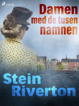 Damen med de tusen namnen (e-bok) av Stein Rive