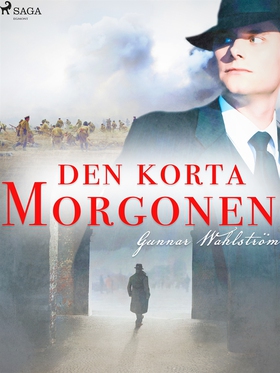 Den korta morgonen (e-bok) av Gunnar Wahlström