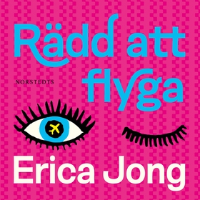 Rädd att flyga (ljudbok) av Erica Jong