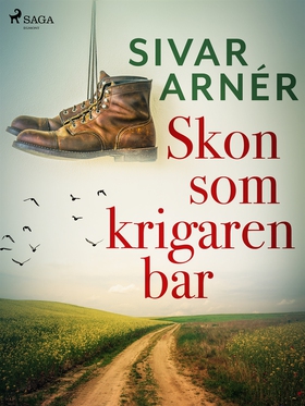 Skon som krigaren bar (e-bok) av Sivar Arnér