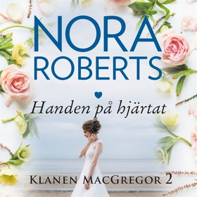 Handen på hjärtat (ljudbok) av Nora Roberts