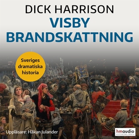 Visby brandskattning (ljudbok) av Dick Harrison