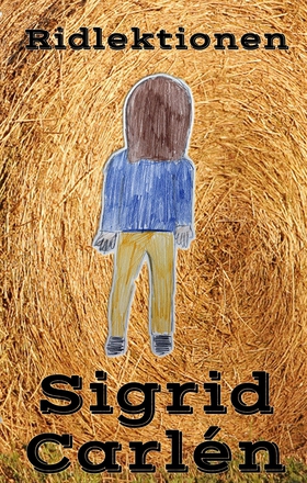 Ridlektionen (e-bok) av Sigrid Carlén