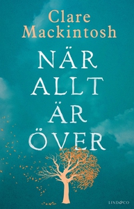 När allt är över (e-bok) av Clare Mackintosh