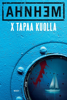 X tapaa kuolla (e-bok) av Stefan Ahnhem