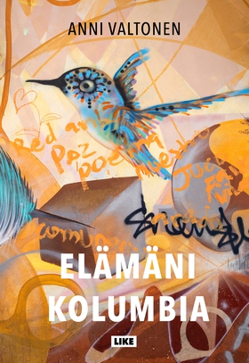 Elämäni Kolumbia (e-bok) av Anni Valtonen