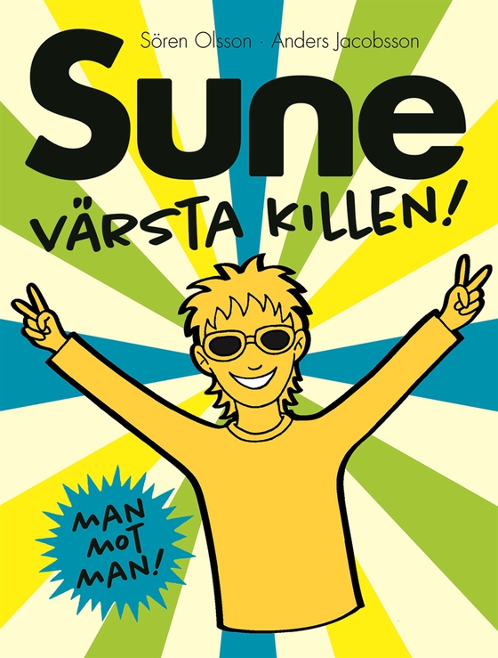 Sune värsta killen!