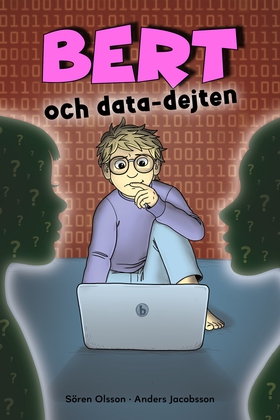 Bert och data-dejten (e-bok) av Sören Olsson, A