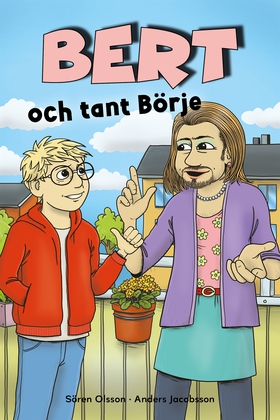 Bert och tant Börje (e-bok) av Sören Olsson, An