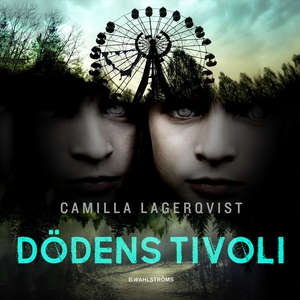 Dödens tivoli (ljudbok) av Camilla Lagerqvist