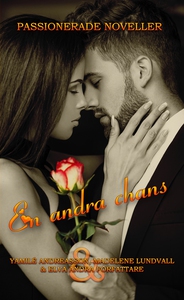 En andra chans: Passionerade noveller (e-bok) a