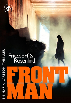 Frontman : En Maria Larsson-thriller (e-bok) av