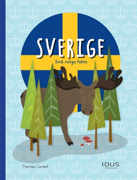 Sverige: små roliga fakta (e-bok) av Therése Ca