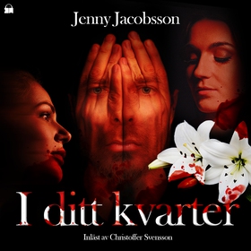 I ditt kvarter (ljudbok) av Jenny Jacobsson