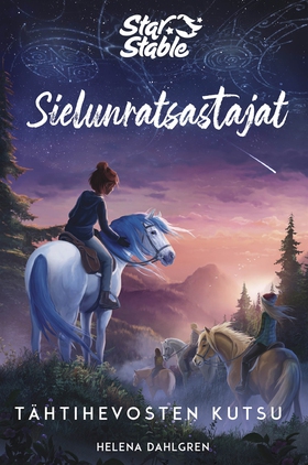 Star Stable. Sielunratsastajat #1: Tähtihevoste