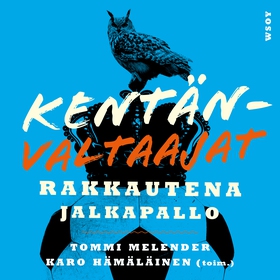 Kentänvaltaajat (ljudbok) av Unknown
