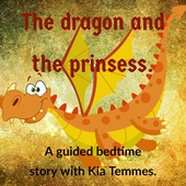 The Dragon and the princess - guided bedtime story