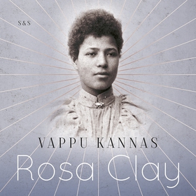 Rosa Clay (ljudbok) av Vappu Kannas