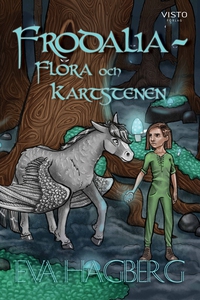 Frodalia : Flora och Kartstenen (e-bok) av Eva