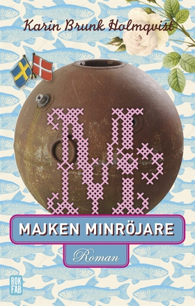 Majken minröjare (e-bok) av Karin Brunk Holmqvi