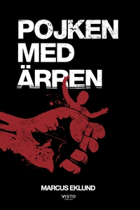 Pojken med ärren (e-bok) av Marcus Eklund