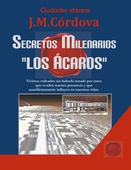 Secretos Milenarios: 'Los Ácaros'