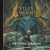 Filix Wood: De giriga hundarnas natt