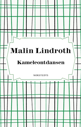 Kameleontdansen (e-bok) av Malin Lindroth