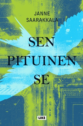 Sen pituinen se (e-bok) av Janne Saarakkala