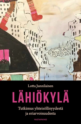 Lähiökylä (e-bok) av Lotta Junnilainen