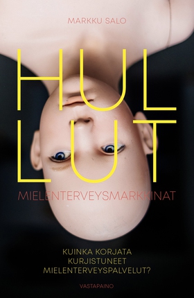 Hullut mielenterveysmarkkinat (e-bok) av Markku