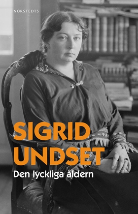 Den lyckliga åldern (e-bok) av Sigrid Undset