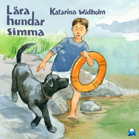 Lära hundar simma (ljudbok) av Katarina Widholm