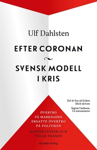 Efter coronan. Svensk modell i kris - övertropå