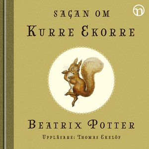 Sagan om Kurre Ekorre (ljudbok) av Beatrix Pott