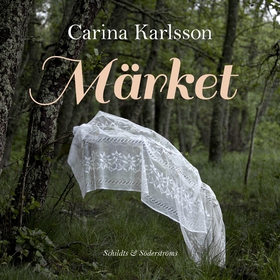 Märket (ljudbok) av Carina Karlsson, Ulf Weman