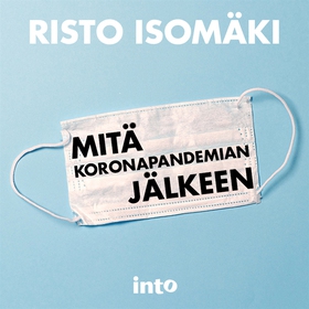 Mitä koronapandemian jälkeen (e-bok) av Risto I