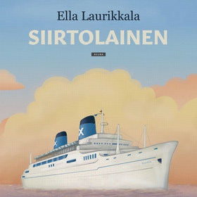 Siirtolainen (ljudbok) av Ella Laurikkala