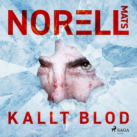 Kallt blod (ljudbok) av Mats Norell