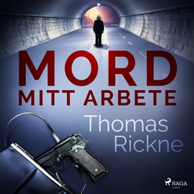 Mord: Mitt arbete (ljudbok) av Thomas Rickne