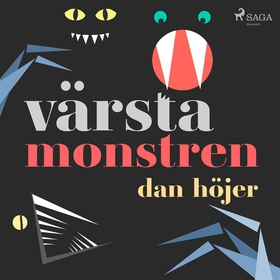 Värsta monstren (ljudbok) av Dan Höjer