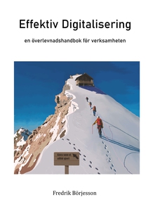 Effektiv Digitalisering: En överlevnadshandbok