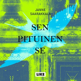 Sen pituinen se (ljudbok) av Janne Saarakkala