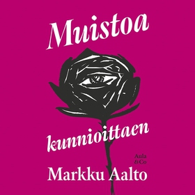 Muistoa kunnioittaen (ljudbok) av Markku Aalto